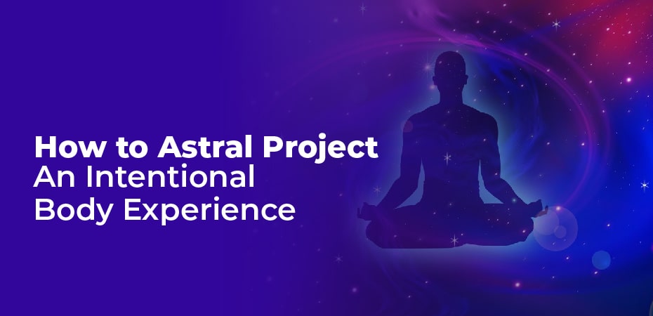 how to astral project