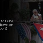 How To Get to Cuba from USA