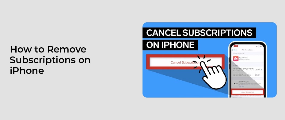 How to Remove Subscriptions on iPhone