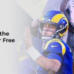 How to Watch the Super Bowl For Free