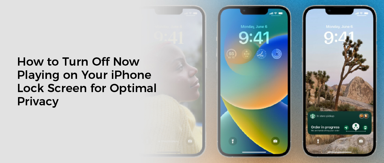 How to Turn Off Now Playing on Your iPhone Lock Screen for Optimal Privacy