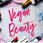 Top 5 Vegan Beauty Products